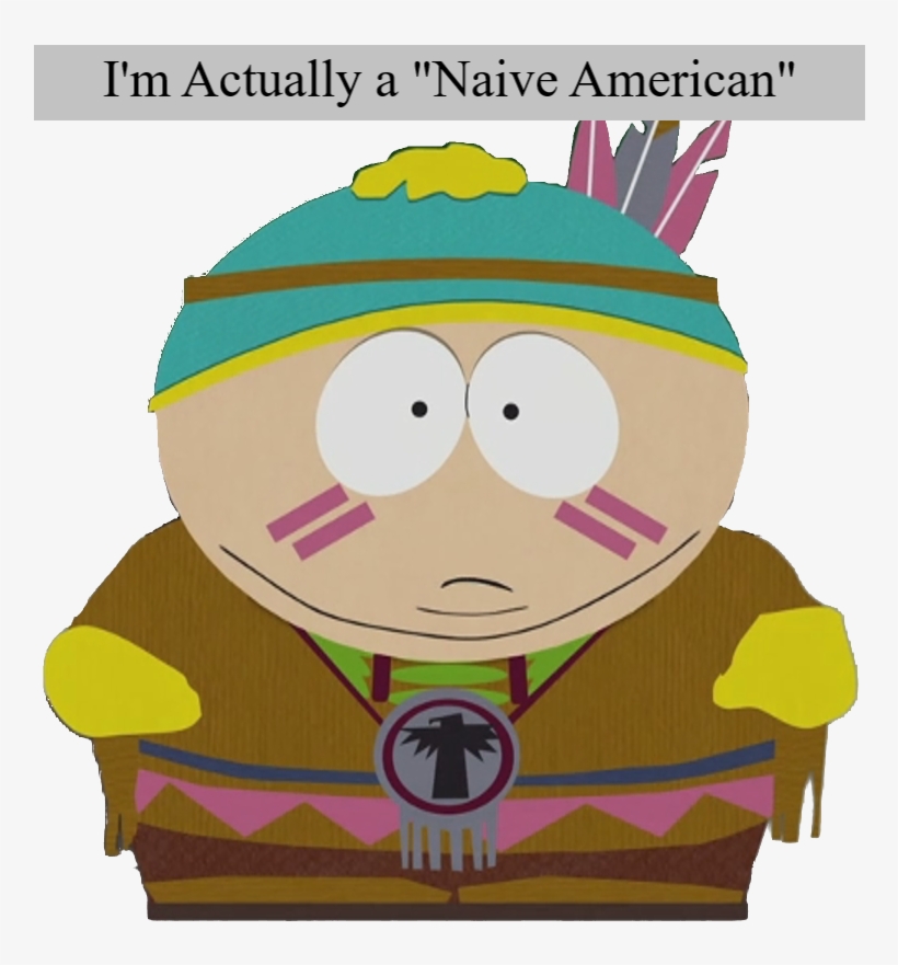 Cartman Tried To Pull An "elizabeth Warren" 20 Years - Cartman Native American, transparent png