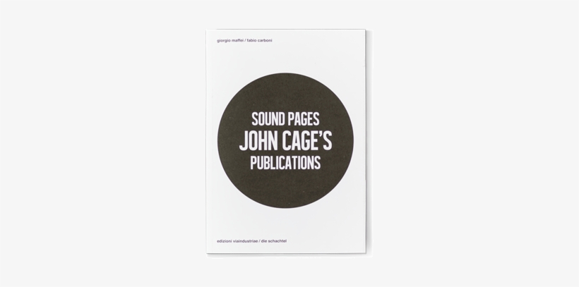 Sound Pages - Sound Pages. John Cage's Publications. Ediz. Multilingue, transparent png