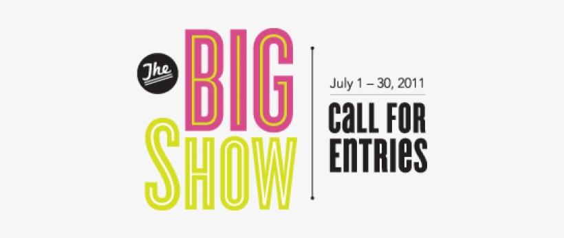 The Big Show 2011 Call For Entries - Big Show, transparent png