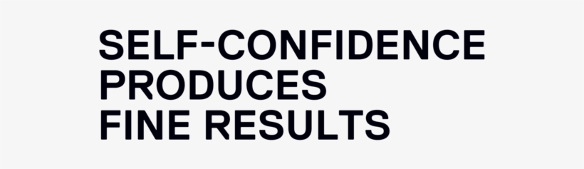 Self-confidence - Self Confidence Produces Fine Results, transparent png
