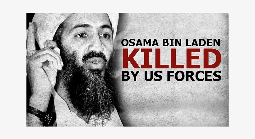 May 2, 2011 Osama Bin Laden Was Killed By Seal Team - Osama Bin Laden Dead, transparent png