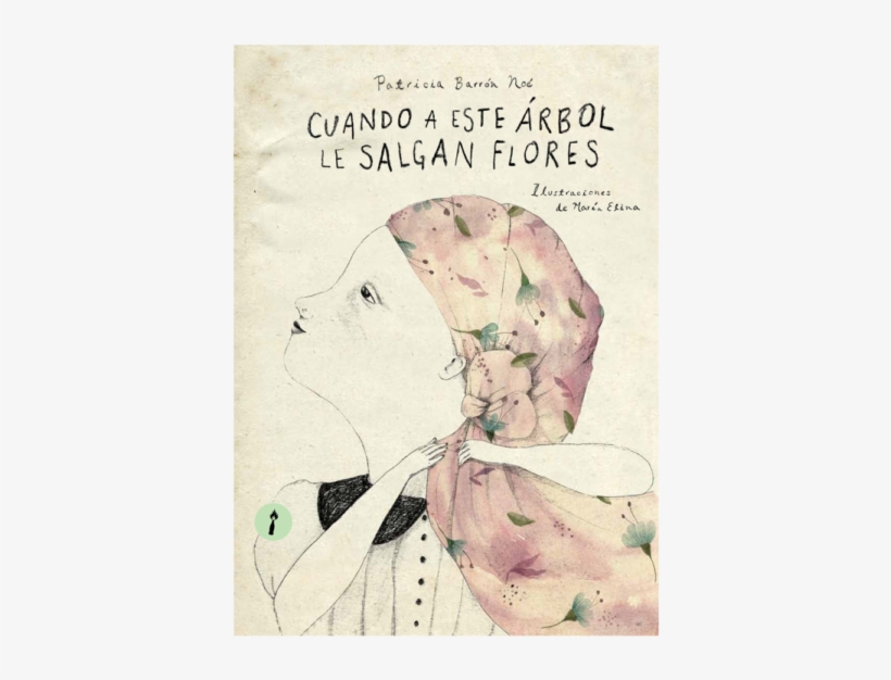 Cuando A Este Árbol Le Salgan Flores [book], transparent png