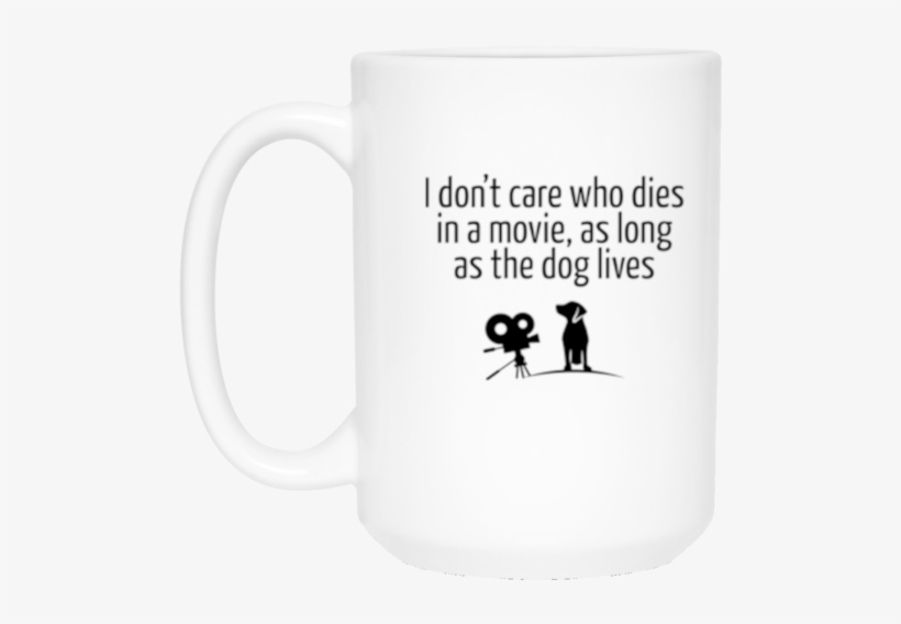 The Dog Lives 15 Oz - Fuck Off Sorry I Mean Good Morning, transparent png