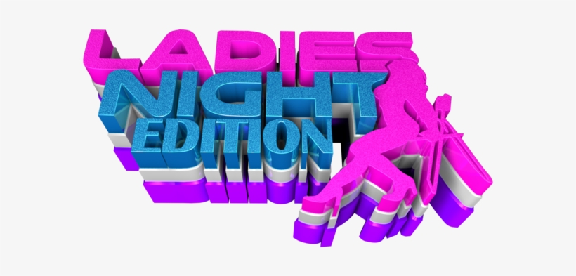 Ladies Night Edition - Portable Network Graphics, transparent png