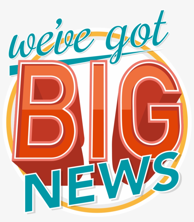 Big News - We Have Big News, transparent png