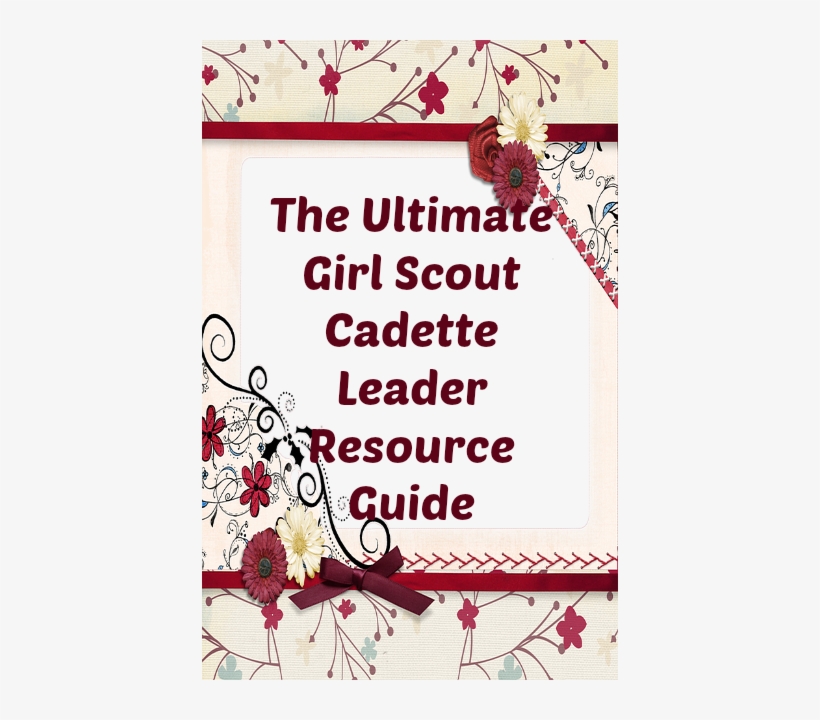 The Ultimate Girl Scout Cadette Leader Resource Guide - Mom's Blank Cookbook [book], transparent png