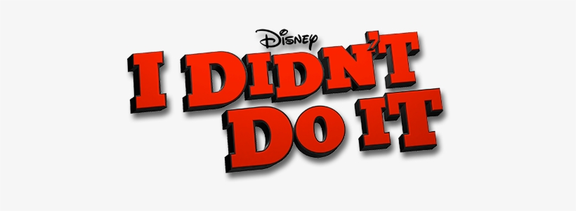I Didn't Do It Logo - Didn T Do, transparent png