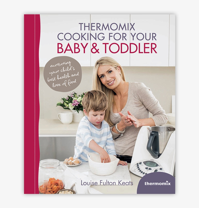 Thermomix Cooking For Your Baby & Toddler Is A Perfect - Thermomix, transparent png