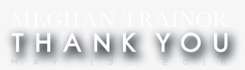 Thank You Image Png Clip Art Free - Meghan Trainor Thank You Png, transparent png