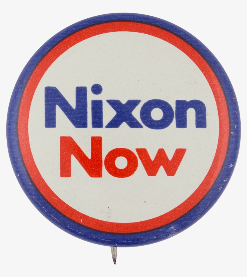 Nixon Now Busy Beaver Button Museum Png Nixon Now - Nixon Now Campaign Buttons, transparent png