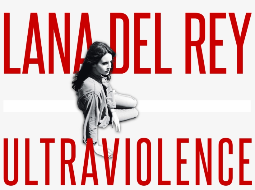 Ultraviolence Is The Third Official Studio Album From - Lana Del Rey Ultraviolence Png, transparent png