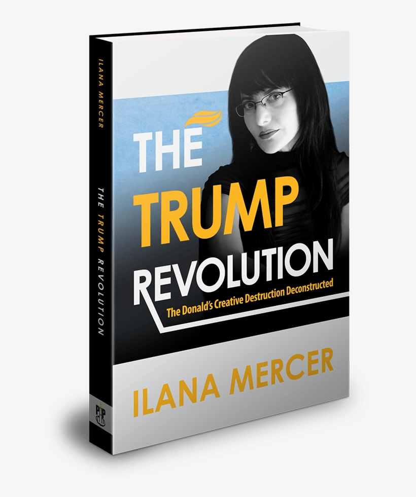 Book, The Trump Revolution By Ilana Mercer - Trump Revolution: The Donald's Creative Destruction, transparent png
