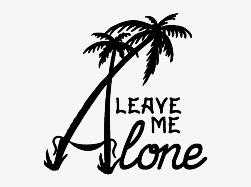 Leave Me Alone - Leave Me Alone Png, transparent png