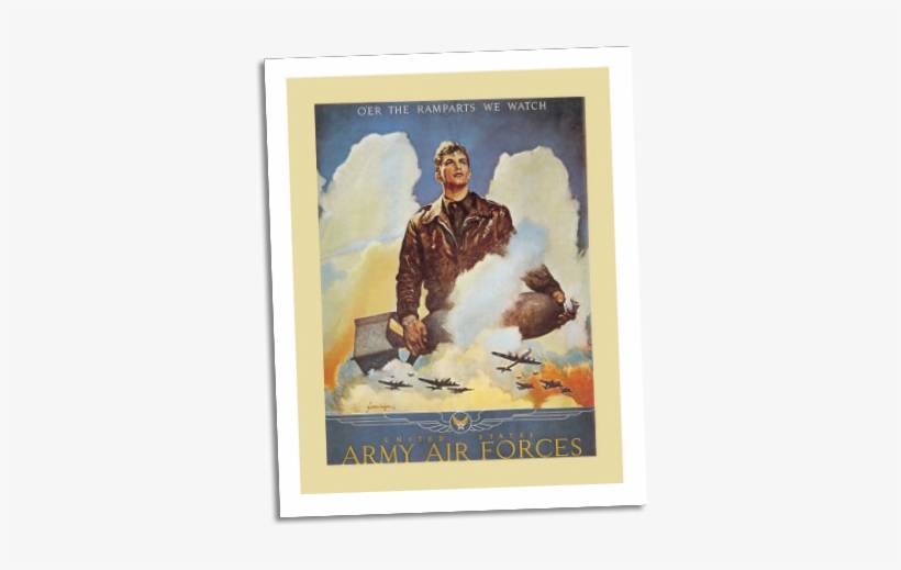 O'er The Ramparts We Watch - Ww2 Air Force Poster, transparent png