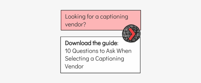 Looking For A Captioning Vendor Download The Guide - Vendor, transparent png