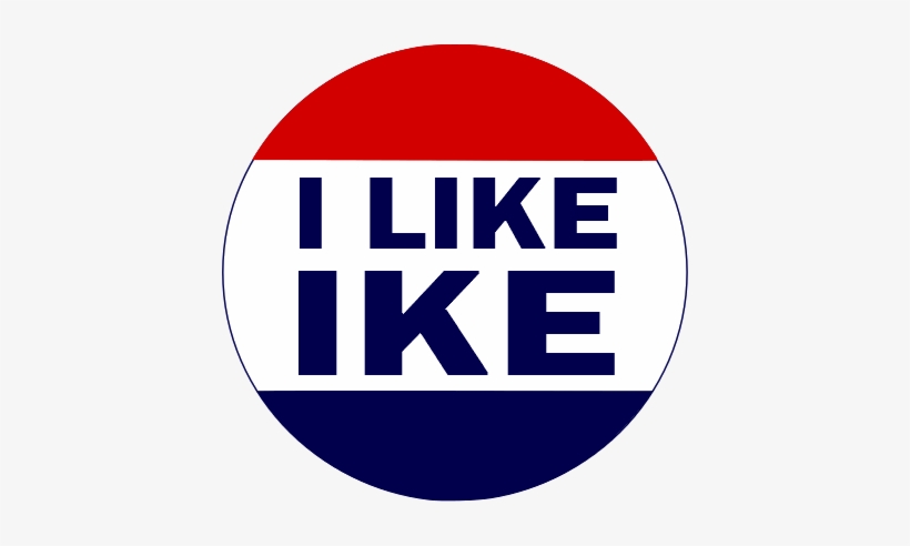 I Like Ike Button, 1952 - Like Ike Button, transparent png