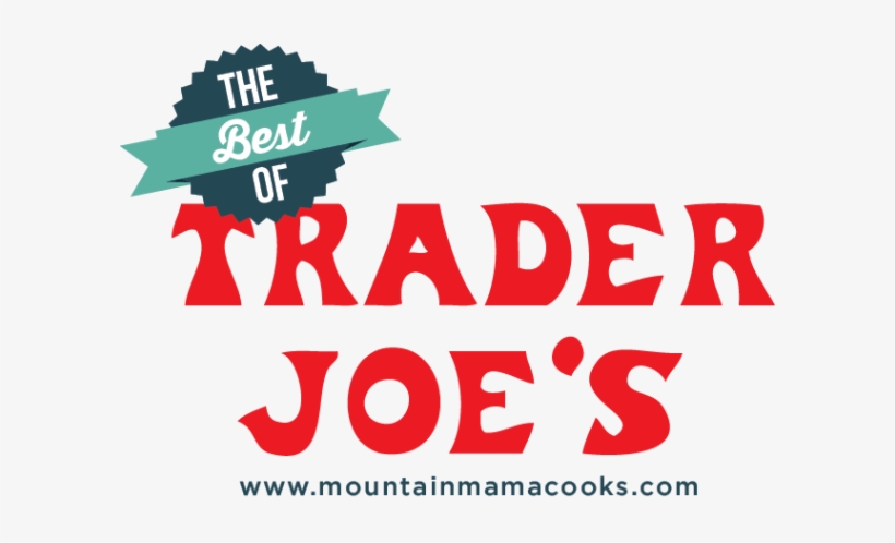 Best Of Trader Joes - Trader Joes, transparent png