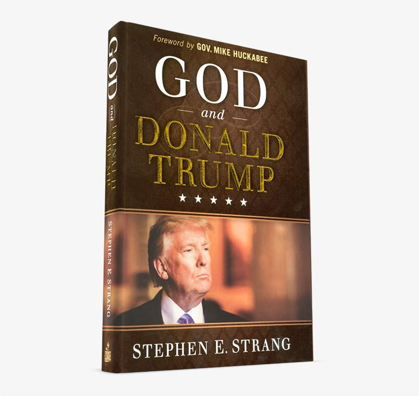 Steve Strang God And Donald Trump - God And Donald Trump [book], transparent png