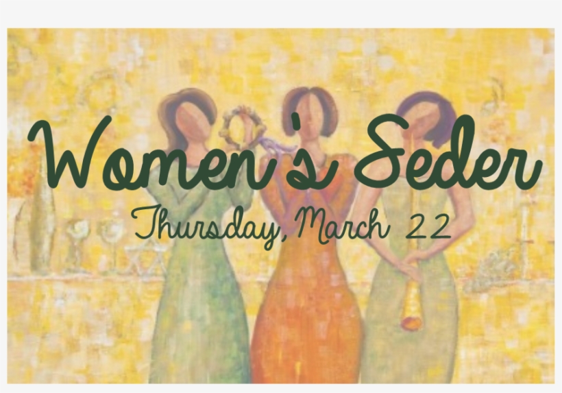 Full Course Seder, Bring Your Mother Bring Your Daghters - Poster, transparent png