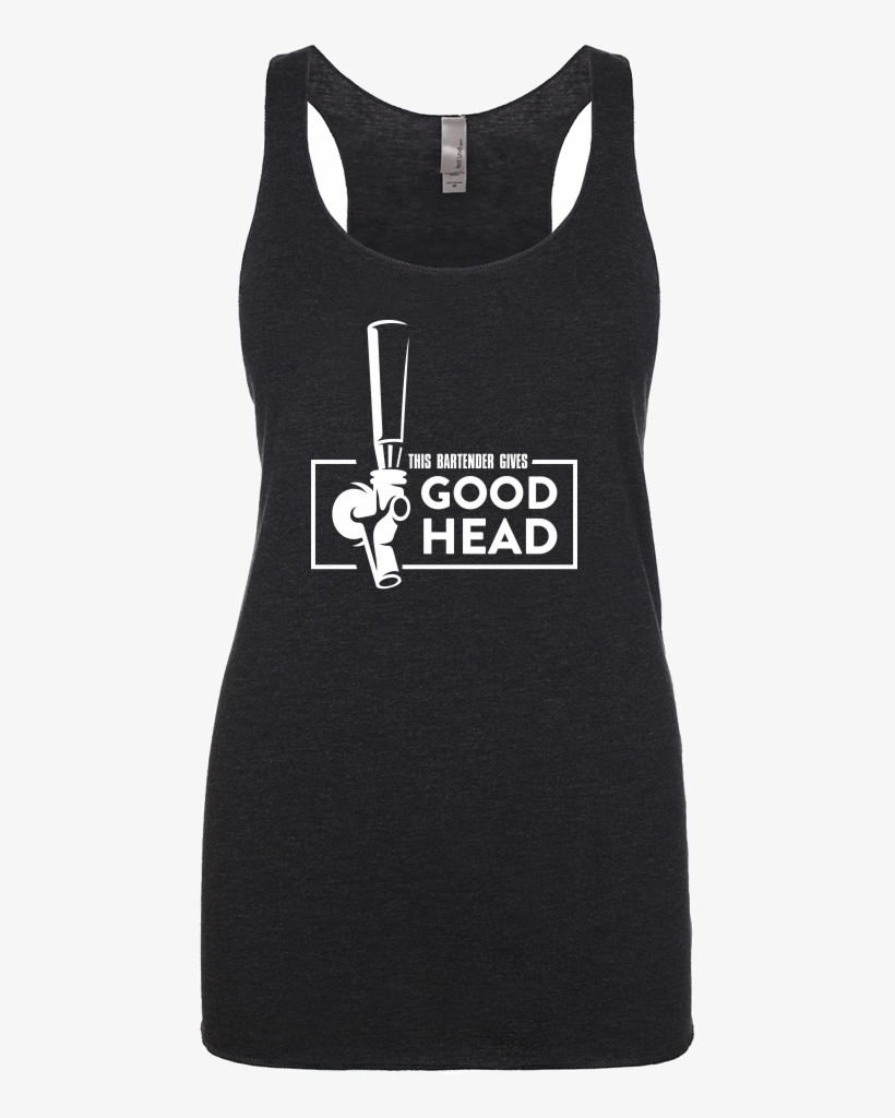 This Bartender Gives Good Head Funny Drinking Shirt - Funny Drinking Shirt, transparent png