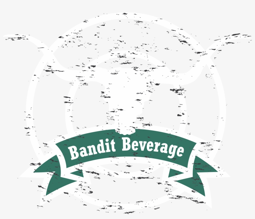 And Drink Like A Bandit - Bandit Beverages, transparent png