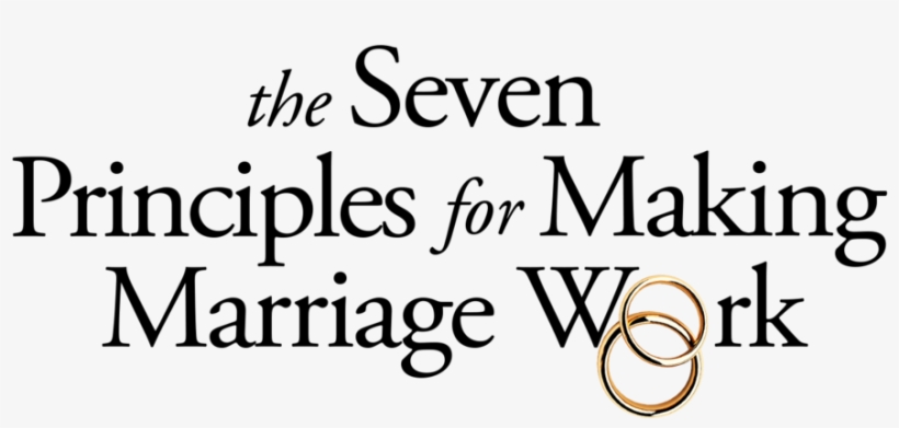 7 Principles For Making Marriage Work - Seven Principles For Making Marriage Work, transparent png