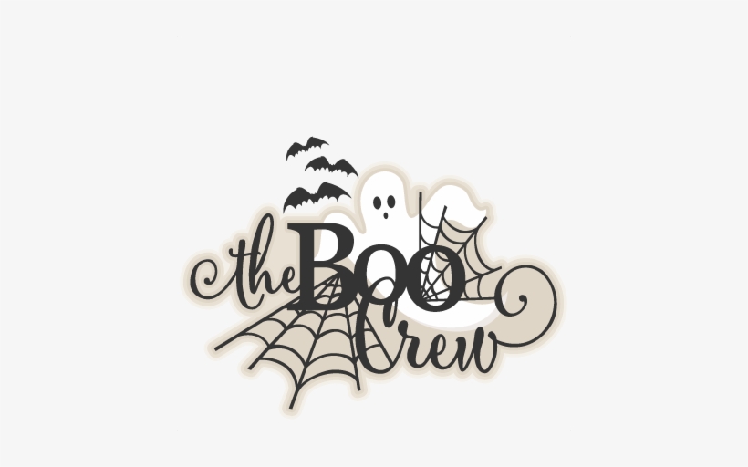 Halloween Title The Boo Crew Svg Scrapbook Cut File - Boo Svg, transparent png