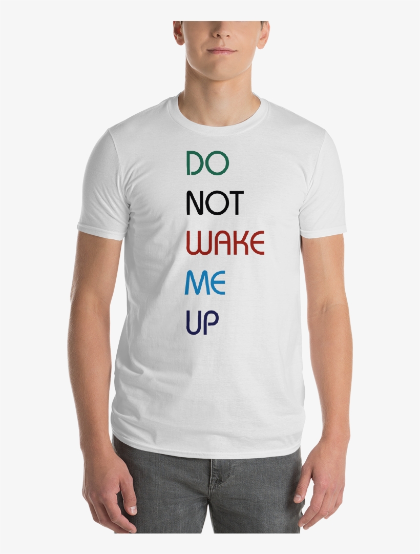 Do Not Wake Me Up Cotton T-shirt - Shirt, transparent png