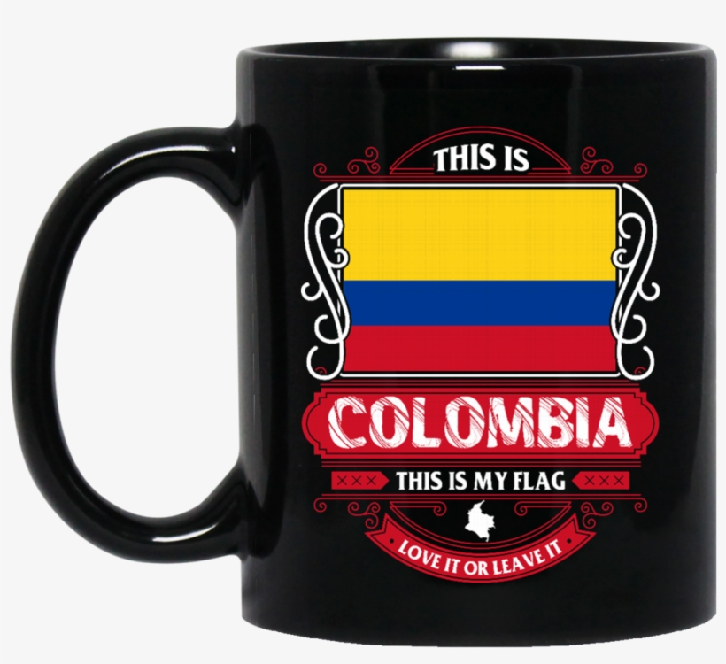 Colombia Mug Mug Colombia Flag This Is My Flag Love, transparent png