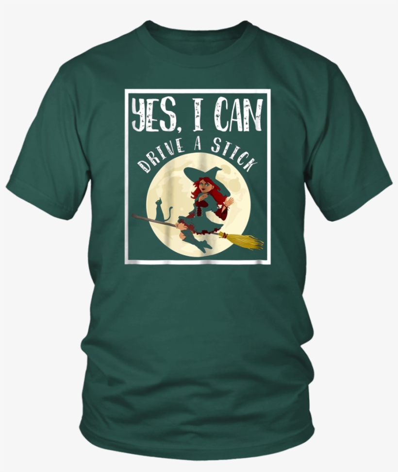Yes I Can Drive A Stick Funny Halloween Witch Broom - Yes I Can Drive A Stick T-shirt Funny Halloween Witch, transparent png