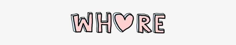 Fashion Teen Como Fazer Montagem Tumblr Pelo Word - Whore Text, transparent png