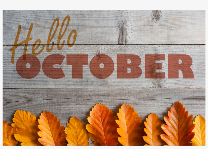 October - Lakehouserecoverycenter - Com - Hello October, transparent png