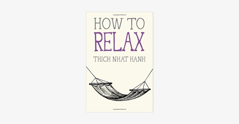 Thich Nhat Hanh How To Relax - Relax [book], transparent png