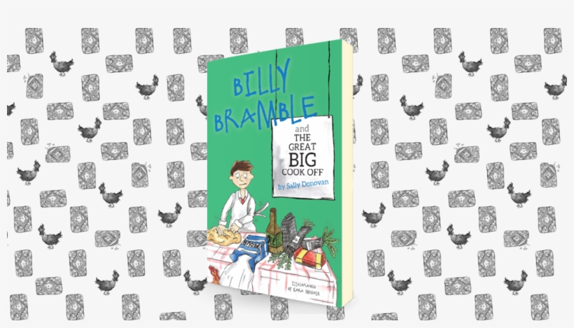Following On From The Experiences That Inspired Sally - Billy Bramble And The Great Big Cook Off [book], transparent png