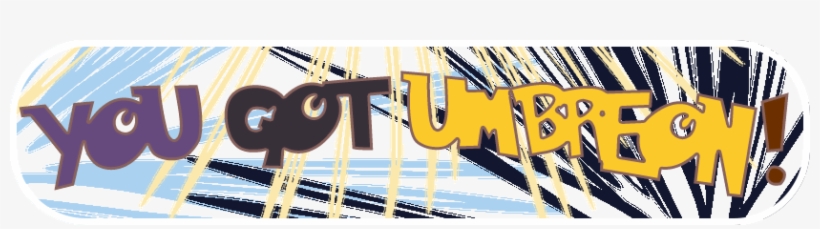 You Got Umbreon - Umbreon, transparent png