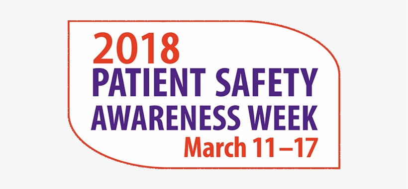 2018 Patient Safety Awareness Week - National Patient Safety Awareness Week 2017, transparent png