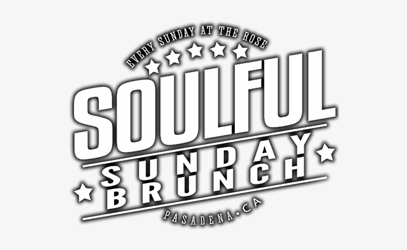 Join Us Sunday Mornings For Our Soulful Sunday Brunch, - The Rose, transparent png