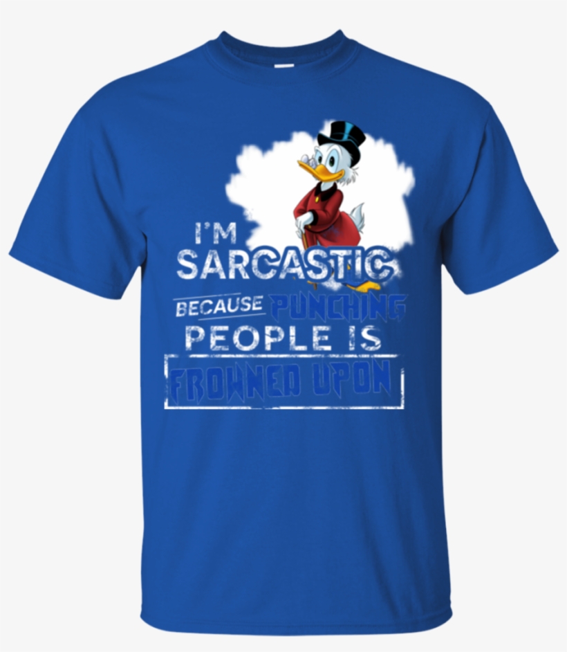 Scrooge Mcduck T Shirt I'm Sarcastic Because Punching - T-shirt, transparent png