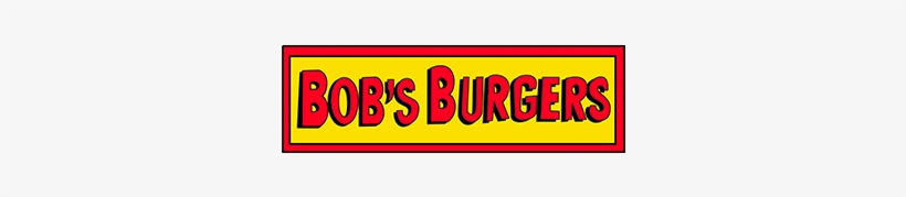 Bob's Burgers - Bob's Burgers Tv Show Logo, transparent png