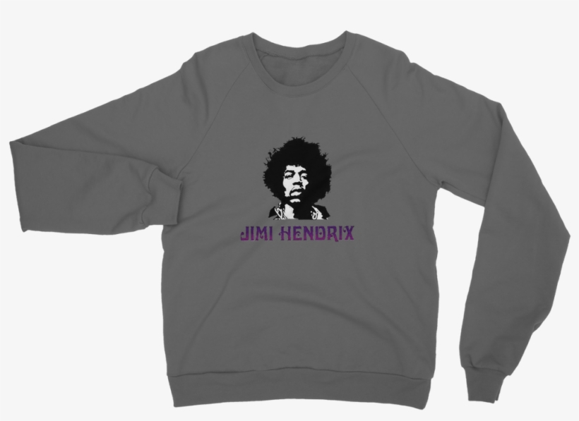 Jimi Hendrix 1 ﻿classic Adult Sweatshirt - If At First You Don't Succeed Try Doing What Your Guide, transparent png