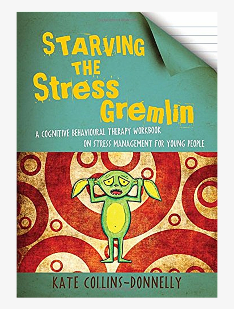 Starving The Stress Gremlin - Starving The Stress Gremlin: A Cognitive Behavioural, transparent png