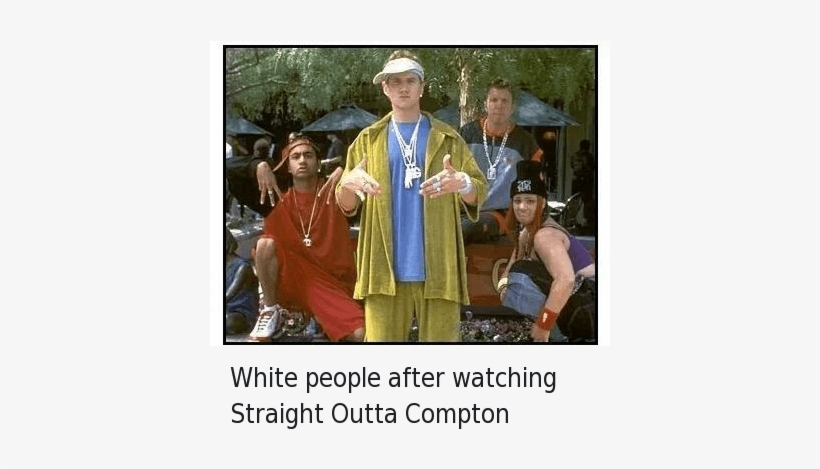 Straight Outta, Straight Outta Compton, And White People - Straight Outta Compton Meme White People, transparent png