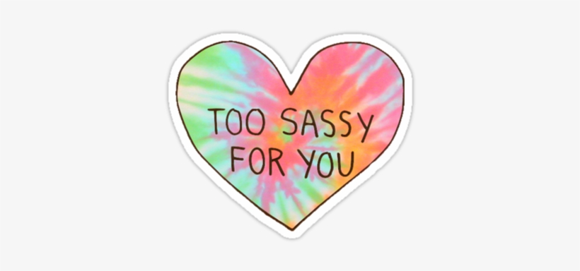 Too Sassy For You By Rock3199star - Transparent Stickers Tumblr Png, transparent png