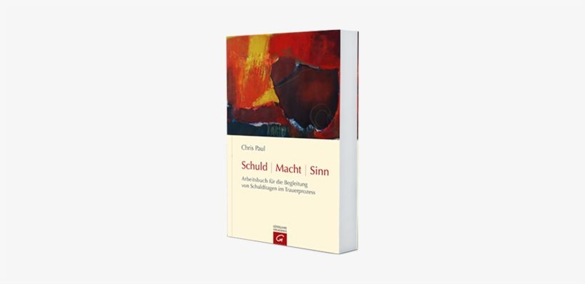 Buch Schuld Macht Sinn Warum Chris Paul - Schuld - Macht - Sinn: Arbeitsbuch Für Die Begleitung, transparent png