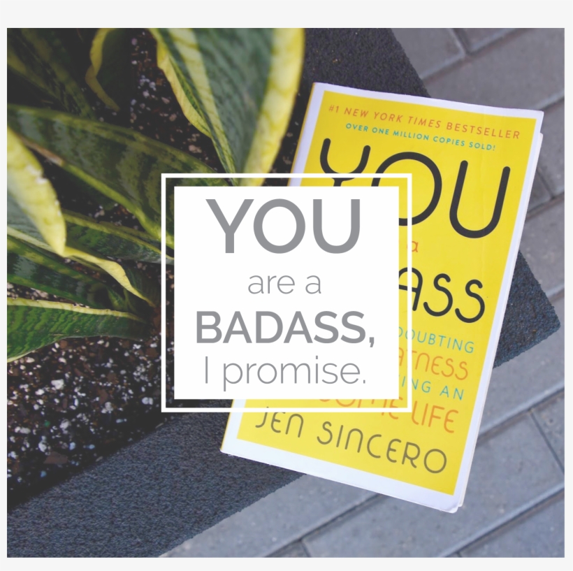 You Are A Badass, I Promise - Sincero, Jen Smart Color Art - Dual Tip Brush Pens, transparent png