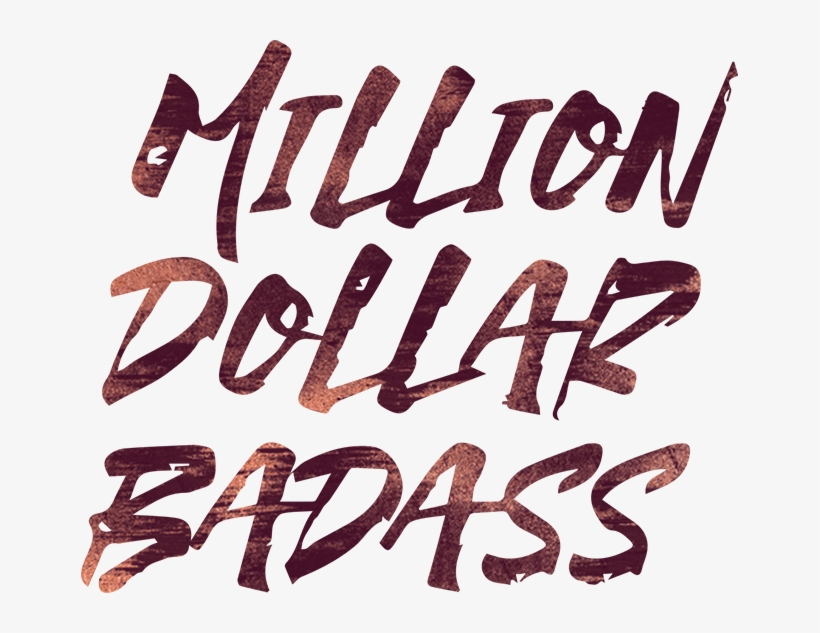 Million Dollar Badass, transparent png