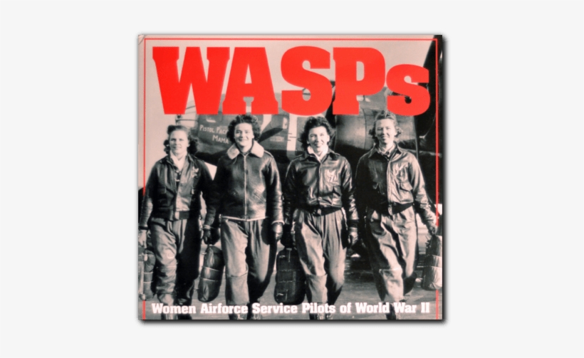 Wasp Women Ww2 - Wasps: Women Airforce Service Pilots Of World War Ii, transparent png