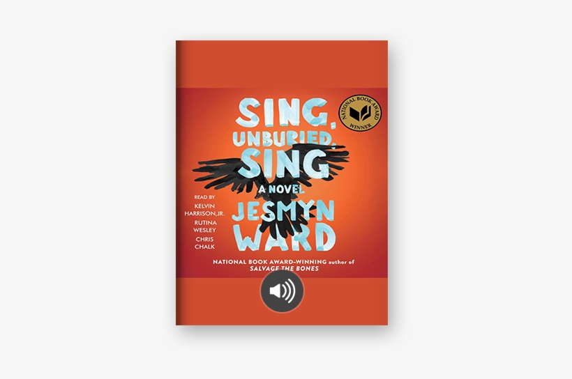 Blog Sing Unburied Sing - Sing, Unburied, Sing By Jesmyn Ward, transparent png