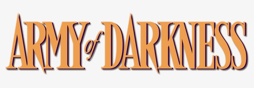 Army Of Darkness Image Army Of Darkness Title 800x310 Png Download Pngkit