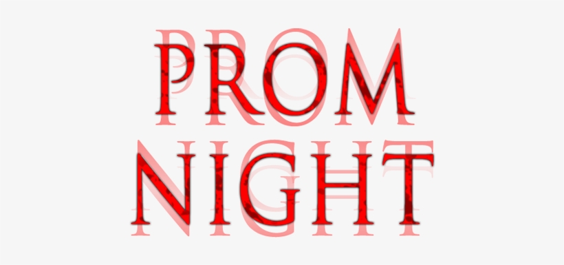 Prom Night 2008 Movie Logo - Logo, transparent png